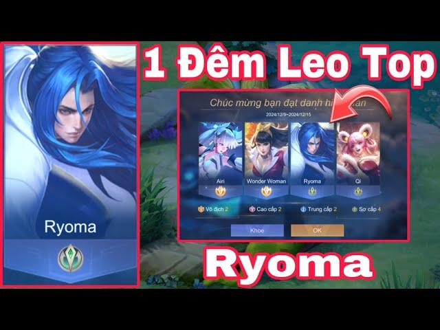 Một Đêm Leo Top Ryoma Gặp DSG - MaiLk - Lai Bâng Của Khánh Sẽ NTN ?