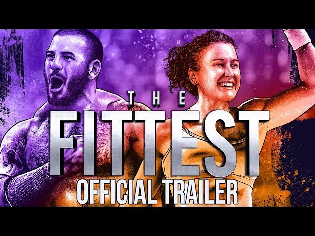 THE FITTEST - Official Trailer