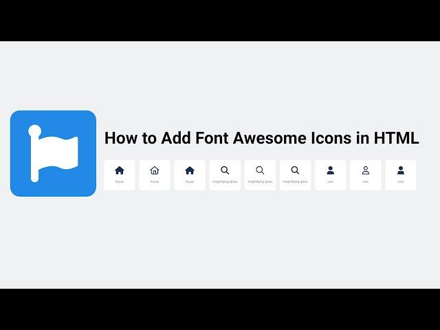 How to Add Font Awesome Icons in HTML