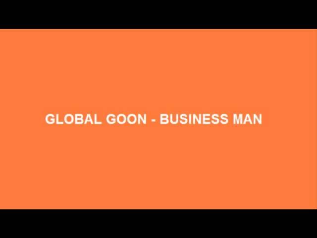 Global Goon - Business Man