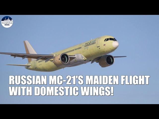 GAME CHANGER! Russia flies MC-21 with domestic wings, rivaling Airbus A320neo and Boeing 737 MAX