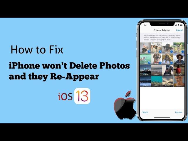 How to Fix iPhone won't Delete Photos and they Re-Appear in iOS 13/13.4 - Here's the Fix