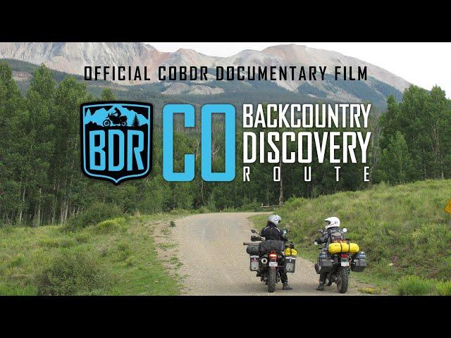 Colorado Backcountry Discovery Route Documentary Film (COBDR)