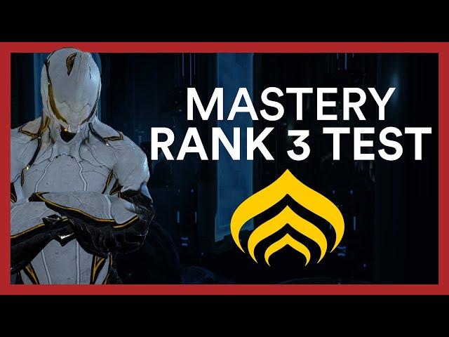 Mastery Rank 3 Test - Warframe Guide & All You Need To Know