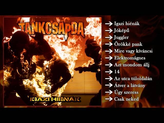 Tankcsapda - Igazi Hiénák (Teljes album)