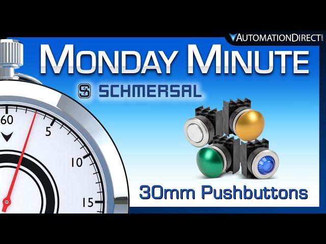 Schmersal 30mm pilot devices - Monday Minute at AutomationDirect