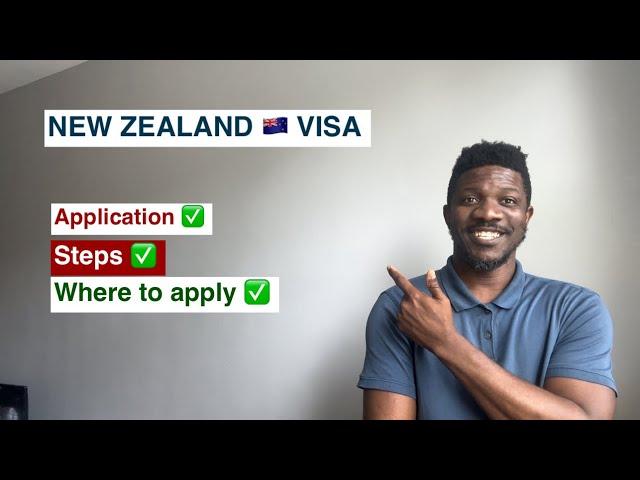 New Zealand Visa Application, steps and where to apply.