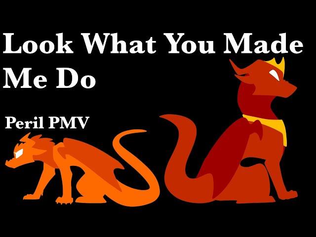 Look What You Made Me Do||WoF Peril PMV