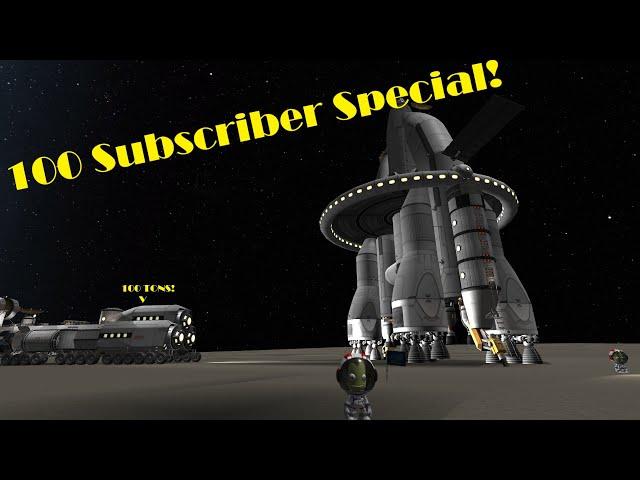 Sending 100 KERBALS to Tylo with a 100 TON ROVER- 100 Subscriber Special