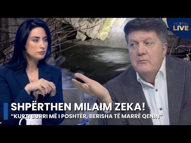 "Shpërthen" Milaim Zeka: Kurti burri më i poshtër, Berisha të marri qenin dhe... Dumani KAMPION