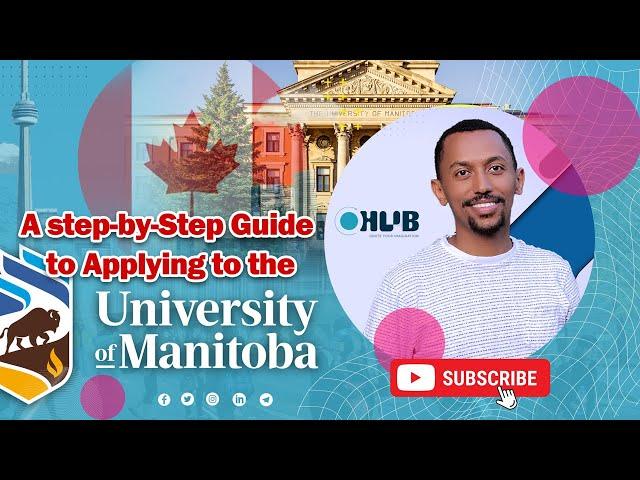 A Step-by-Step Guide to Applying to the University of Manitoba