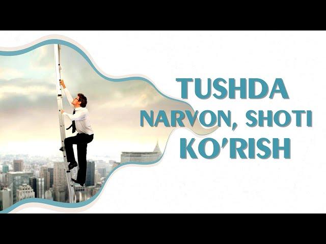 Tushlar tabiri - Tushda narvon ko'rish