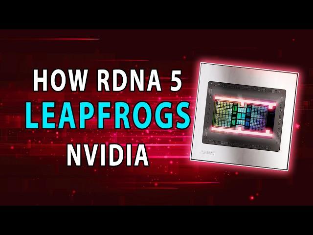 How AMD's RDNA 5 Leapfrogs Nvidia | Specs & Features Leak