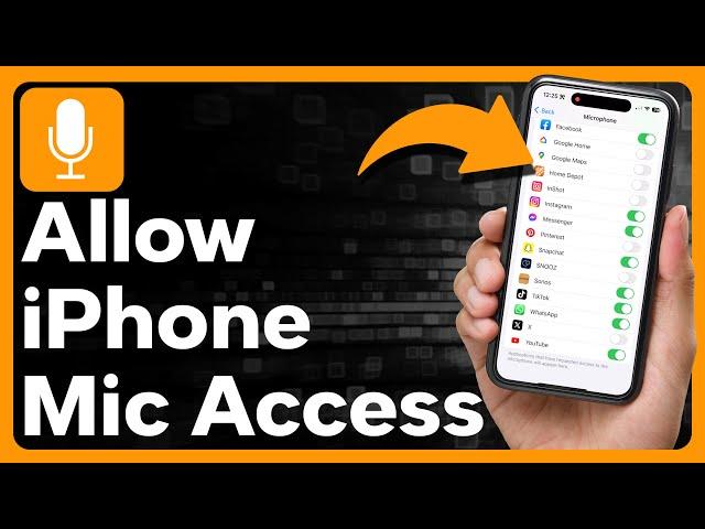 How To Allow Microphone Access On iPhone