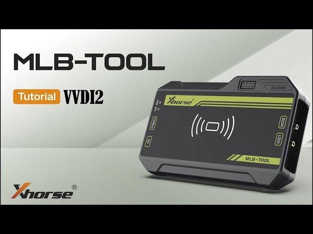 How to Use Xhorse VVDI MLB TOOL with VVDI2 to Add Key MLB- OBDII365