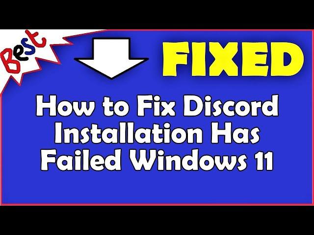 How to Fix Discord Installation Has Failed Windows 11