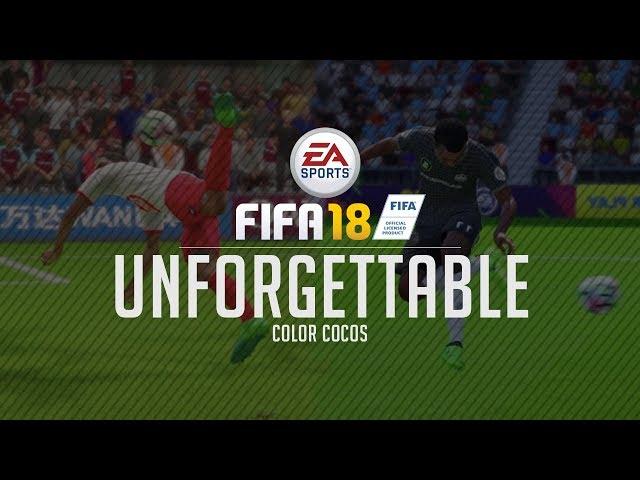 FIFA 18 | "UNFORGETTABLE" Skill Goals Compilation #22