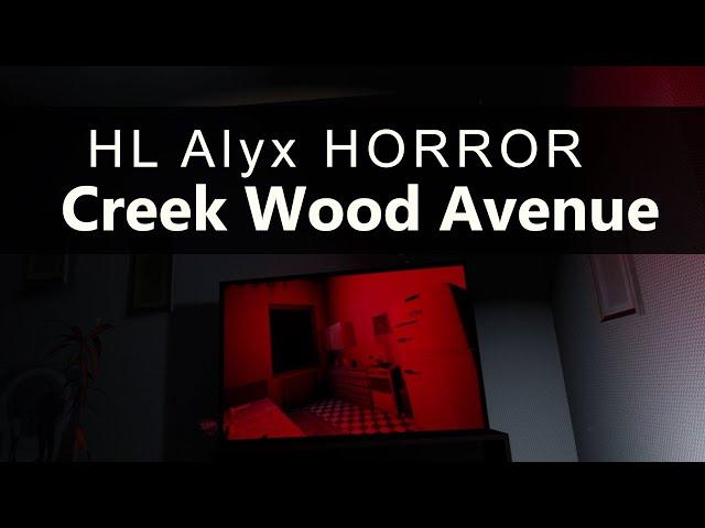 Creek Wood Avenue - Half-Life Alyx Horror map - VR by: λrokh