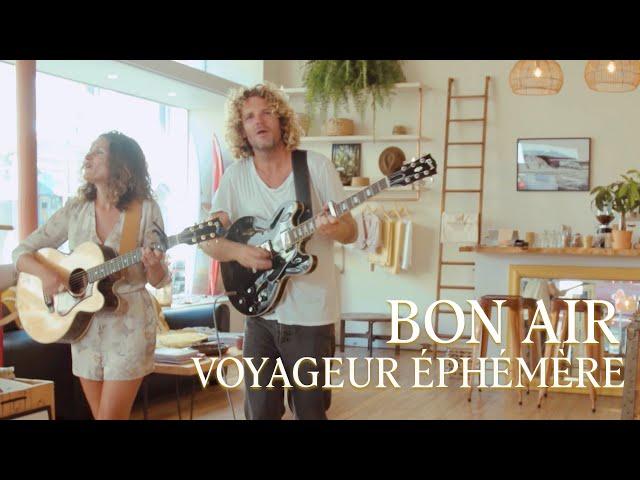 BON AIR - Voyageur Éphémère (Acoustic Live Session)