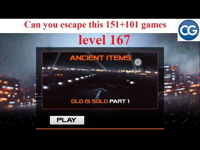 Can you escape this 151+101 games level 167 - OLD IS SOLD PART 1 - Complete Game