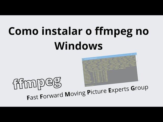 Como Instalar o FFMPEG no Windows