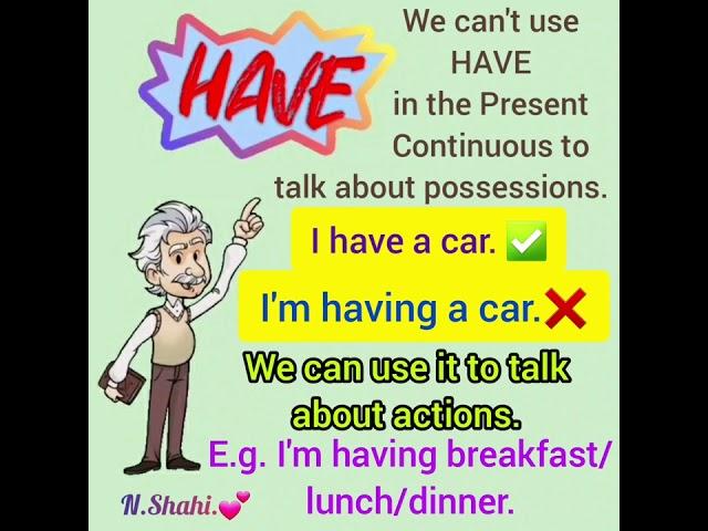 Grammar, Part 28  HAVE & HAS in Present Continuous Tense 