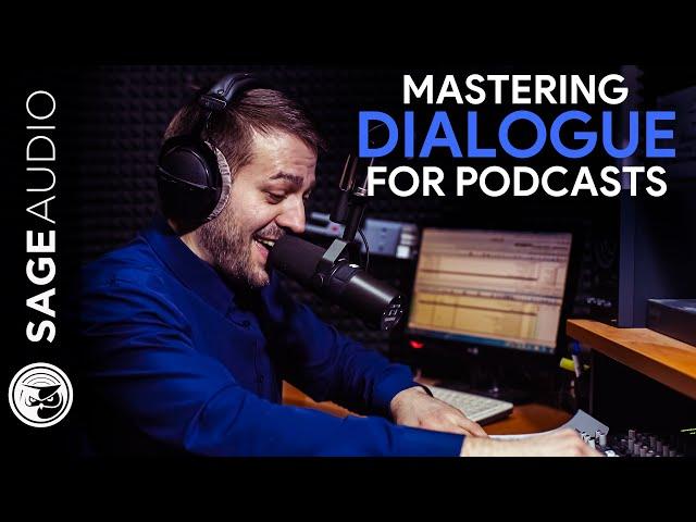 Mastering Dialogue for Podcasts