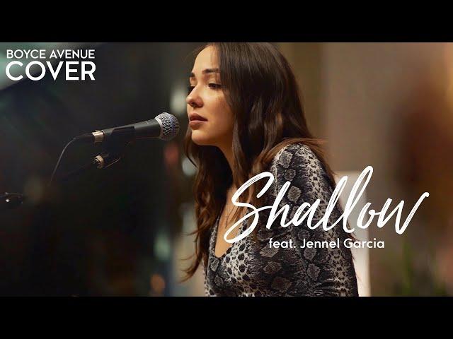 Shallow - Lady Gaga, Bradley Cooper (A Star Is Born)(Boyce Avenue ft. Jennel Garcia acoustic cover)