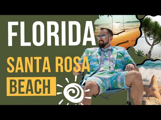 Should You Live in Santa Rosa Beach Florida