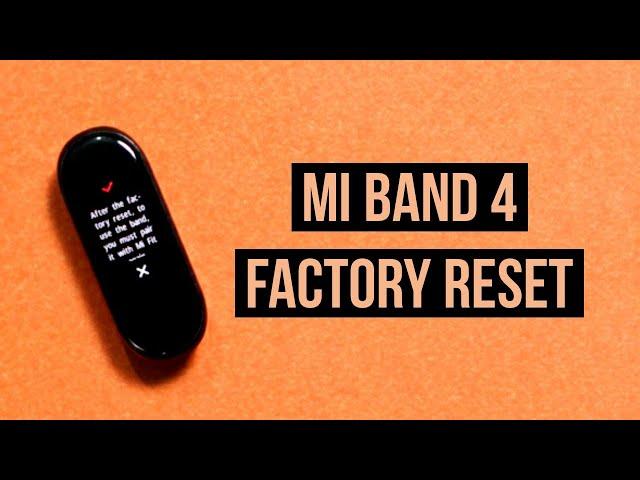 Mi Band 4 Factory Reset