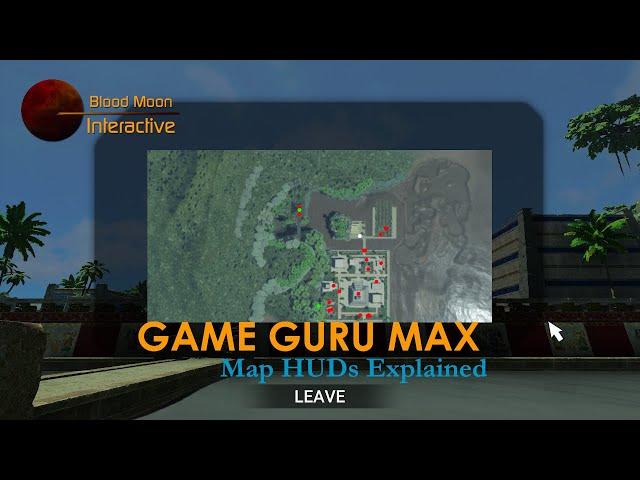 GameGuru Max Tutorial - Map HUDs Explained