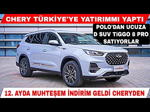 CHERY TÜRKİYEYE YATIRIMMI YAPTI 12.AYDA CHERY DEN MUHTEŞEM İNDİRİMLER GELDİ VW POLODAN UCUZA D SUV