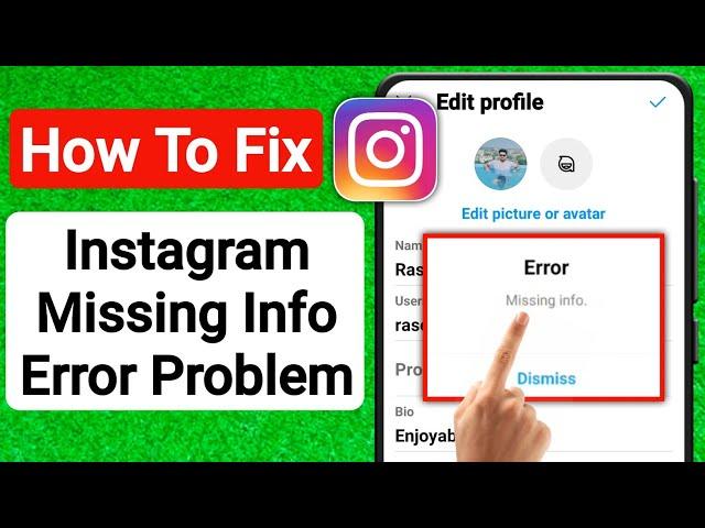 How To Fix Missing Info Error On Instagram | Instagram profile change error missing info problem