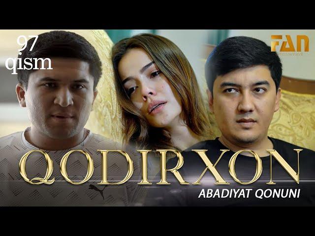 Qodirxon ( abadiyаt qonuni 97-qism 3-mavsum) | Кодирхон ( абадият  конуни 97-кисм 3-мавсум)