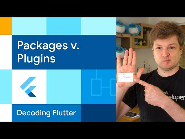 Packages versus Plugins? | Decoding Flutter