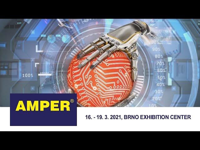 New Date: AMPER Trade Fair, 16. – 19. 3. 2021, Brno Fairs Center GB