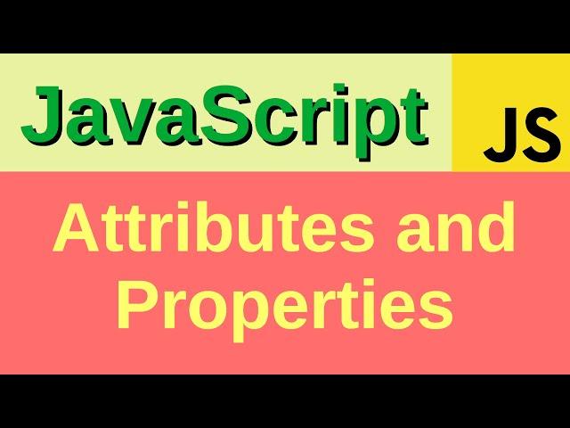 Attributes and properties - Basic JavaScript Fast (52) | setAttribute, getAttribute, dataset