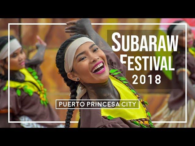 SUBARAW FESTIVAL 2018 (Puerto Princesa City)