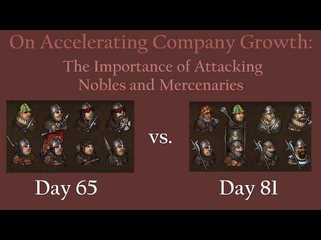 On Accelerating Company Growth: The Importance of Attacking Nobles and Mercenaries