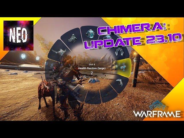 Chimera: Update 23.10 - [ Warframe ]