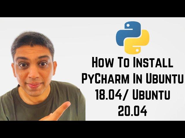 How To Install PyCharm In Ubuntu 18.04/ Ubuntu 20.04 + Create and Run First Python Project