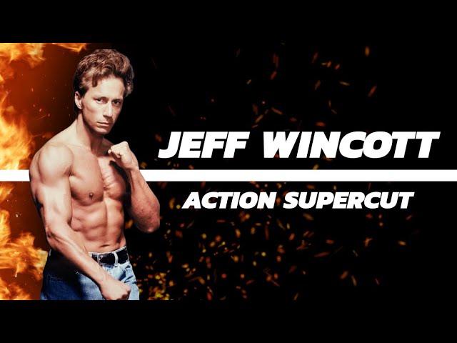 JEFF WINCOTT: ACTION SUPERCUT