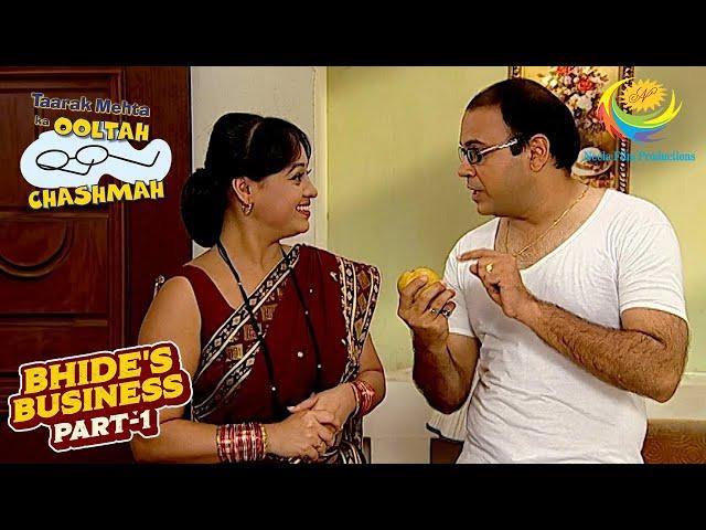 Bhide ने शुरू किया अपना Mango Business | Taarak Mehta Ka Ooltah Chashmah | Bhide's Business