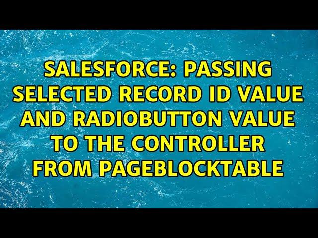 Passing Selected record Id value and Radiobutton value to the controller from pageblocktable