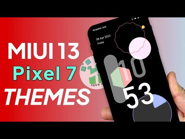 Top 3 Google Pixel 7 MIUI 12 Themes In April 2022 | Google Pixel | MIUI 12 Google Pixel Themes