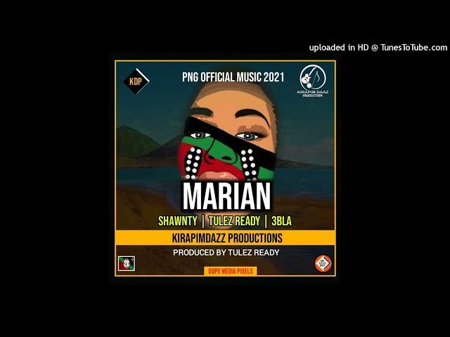 Marian (feat. Tulez Ready & 3Bla) (KDP) (2021)