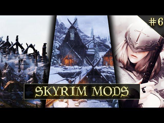 Mods That Keep Skyrim Alive in 2021 (Weekly Dose Of Skyrim Mods #6)