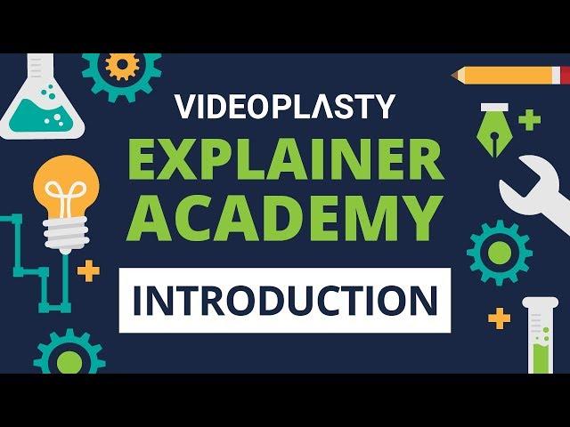 VideoPlasty Explainer ACADEMY: Introduction