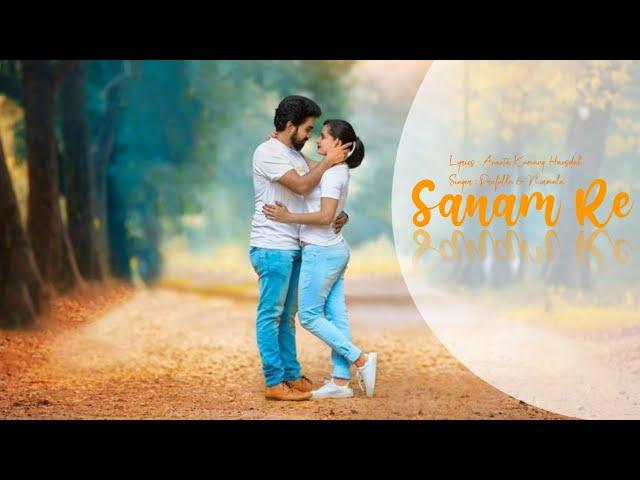 II SANAM RE ll  Dular Doriya Sereng II