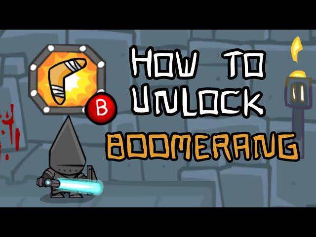 How to Unlock the BOOMERANG in Castle Crashers